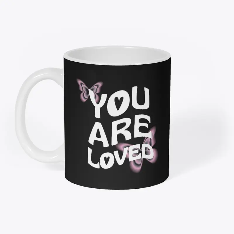 You Are Loves Teeshirt, MUG, Tote bag